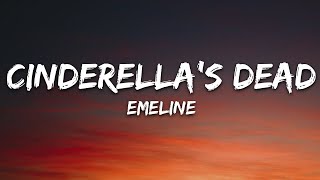 Download lagu EMELINE - cinderella's dead (Lyrics) mp3