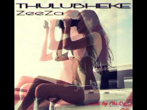 ZeeZa Thulubheke (unofficial video)