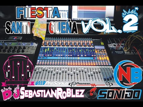 VOL 2 De FIESTA SANTIAGUEÑA CON Dj SEBASTIAN ROBLEZ , SONIDO NB