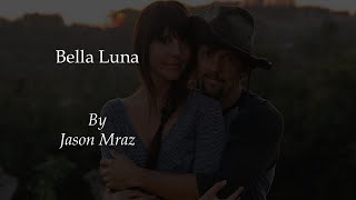 Jason Mraz - Bella Luna (lyric)