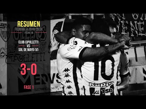 Federal A 2018-2019: Cipolletti 3 - 0 Sol de Mayo (Resumen)