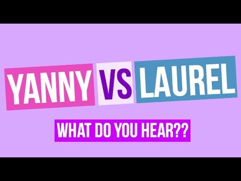 Yanny Vs Laurel | What Do You Hear?