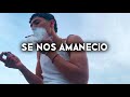 Se Nos Amanecio - Neton Vega (Corridos 2025)