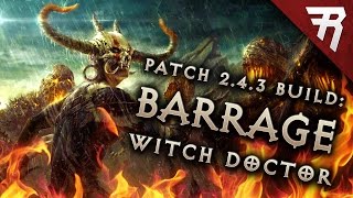 2.4.3 Witch Doctor Spirit Barrage Build - Diablo 3 Reaper of Souls PTR (Season 9)