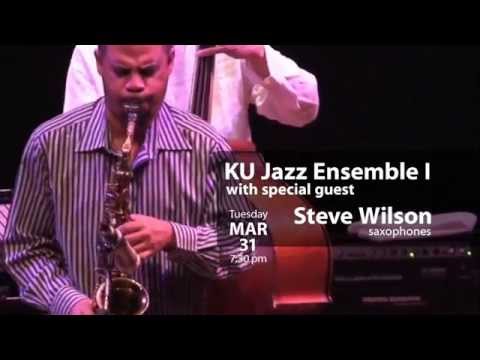 Steve Wilson and KU Jazz Ensemble I