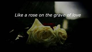 Xandria - Like a rose on the grave of love lyrics