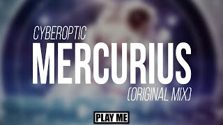 Cyberoptics - Mercurius (Original Mix) [Free Download]