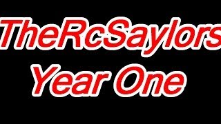 TheRcSaylors First Year on YouTube - Thank You!