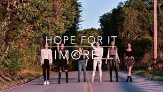 Cimorelli &quot;Hope For It&quot; -lyrics