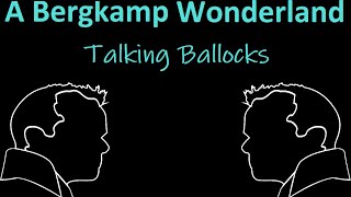 Talking Ballocks With Danny & Deac - Episode 02 *Not An Arsenal Podcast