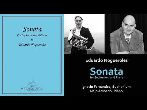 SONATA FOR EUPHONIUM AND PIANO by Eduardo Nogueroles