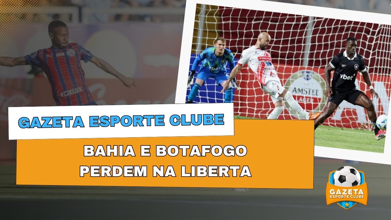 LIBERTADORES: Botafogo PERDE na altitude, Bahia é SUPERADO no Chile