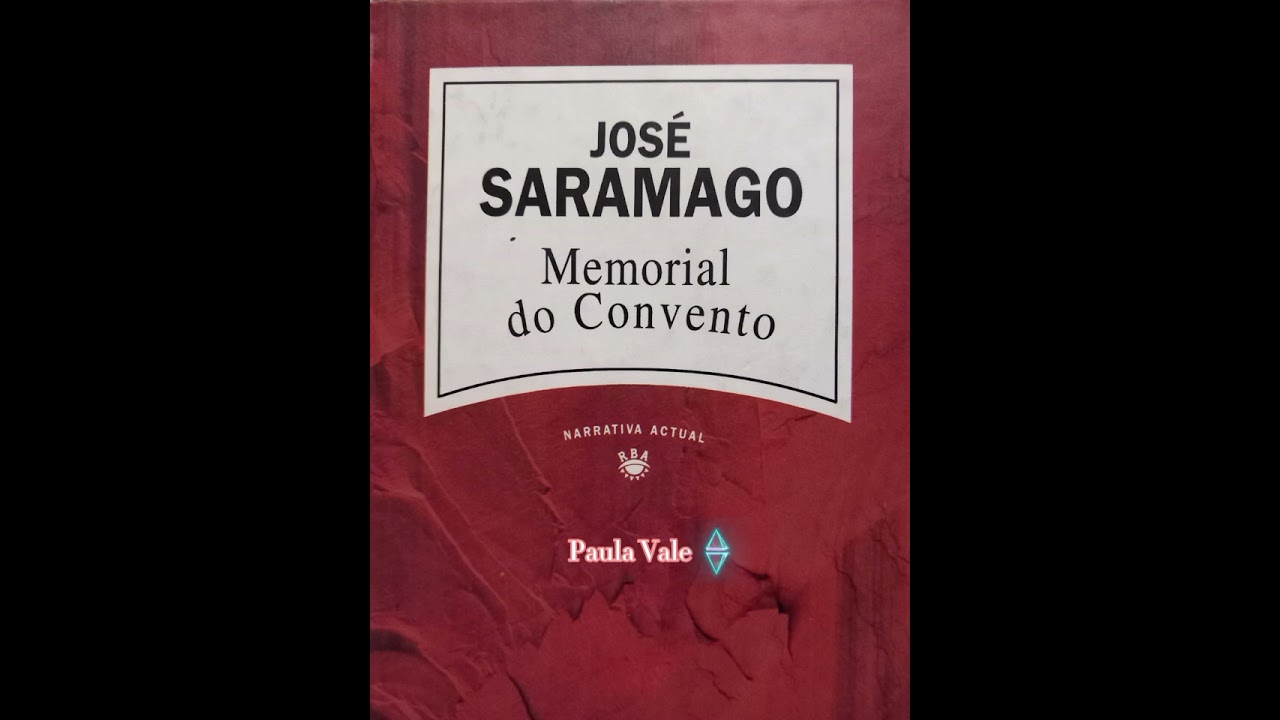 Memorial do Convento  8 |  José Saramago