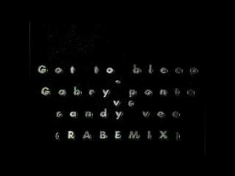 Got to bleep - Gabry ponte vs sandy vee (R&C MIX)