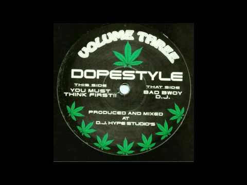 Dopestyle - You Must Think First