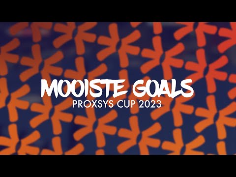 PROXSYS CUP 2023 #50 DE MOOISTE GOALS!