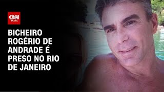 Bicheiro Rogério de Andrade é preso no Rio de Janeiro | CNN NOVO DIA