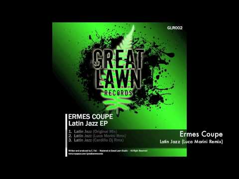 Ermes Coupe - Latin Jazz (Luca Morini Remix)