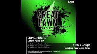 Ermes Coupe - Latin Jazz (Luca Morini Remix)