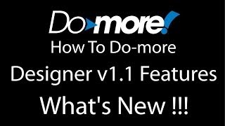 Do-more PLC - Designer 1.1 Features