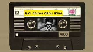 Download lagu suci dalam debu voc saleem iklim versi kaset klasik dan teks mp3