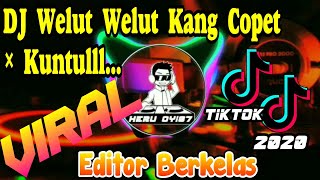 Download lagu DJ Welut Welut Kang Copet × Kuntull.. DJ TIKTOK Virall FULL BASS Terbaru 2020 💃 DJ Editor Berkelas 🎧 mp3