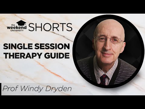A guide to practising Single Session Therapy | Prof. Windy Dryden