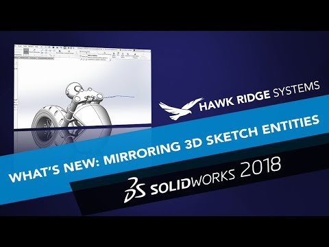 SOLIDWORKS 2018: What's New - Mirroring 3D Sketch Entities