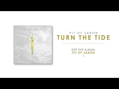 Pit of Saron - Turn The Tide (Official Lyric Video)