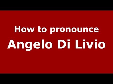 How to pronounce Angelo Di Livio (Italian/Italy)  - PronounceNames.com