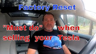 Tesla Factory Reset.When and How to do a Factory reset on your Tesla.Must know when you sell a Tesla