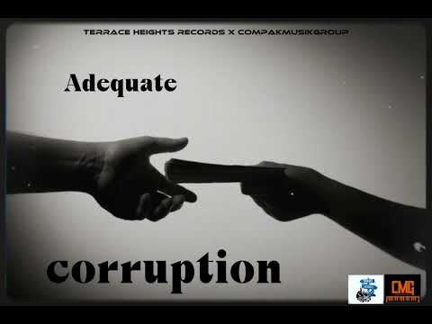 Adequate - Corruption (Official Audio)