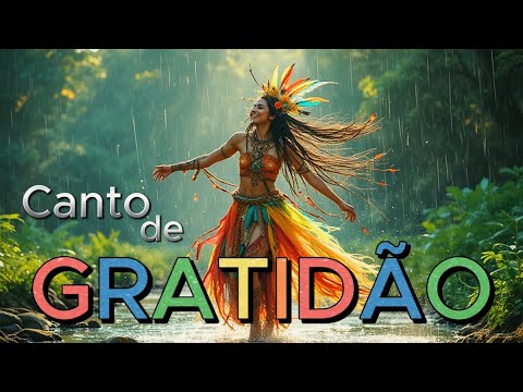 🌿Canto de GRATIDÃO: Eu Agradeço a Tudo — Um Hino de Gratidão para conexão celestial e merecimento