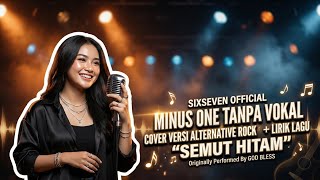 Download lagu Semut Hitam - God Bless | Minus One Tanpa Vokal Cover Rock Alternative | SixSeven  mp3