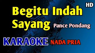 Download lagu BEGITU INDAH PANCE PONDANG - KARAOKE NADA PRIA COWOK #nostalgia mp3