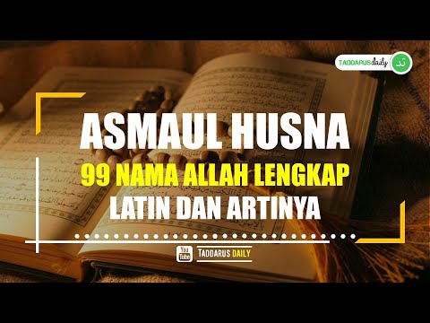 Merdu Asmaul Husna 99 Nama Allah  Lengkap Latin dan Artinya