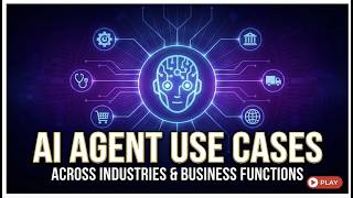 AI Agent Use cases Across Industries & Business Functions
