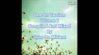 One On Twoism Volume 1[Full Mix]
