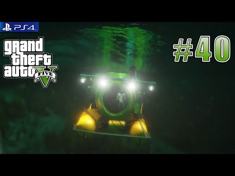 GTA V / GTA 5 - PS4 / XBOX ONE Walkthrough Next Gen Gameplay PART 40 Minisub