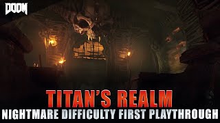 DOOM - Mission #10 Full Playthrough (Titan’s Realm / Nightmare Difficulty)