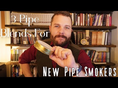 3 Beginner Pipe Blends