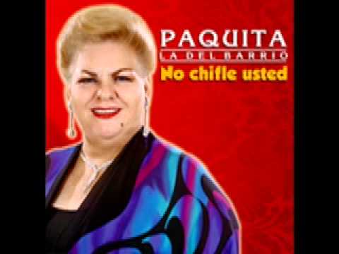 Paquita La Del Barrio - Por Mi No Hay Peros