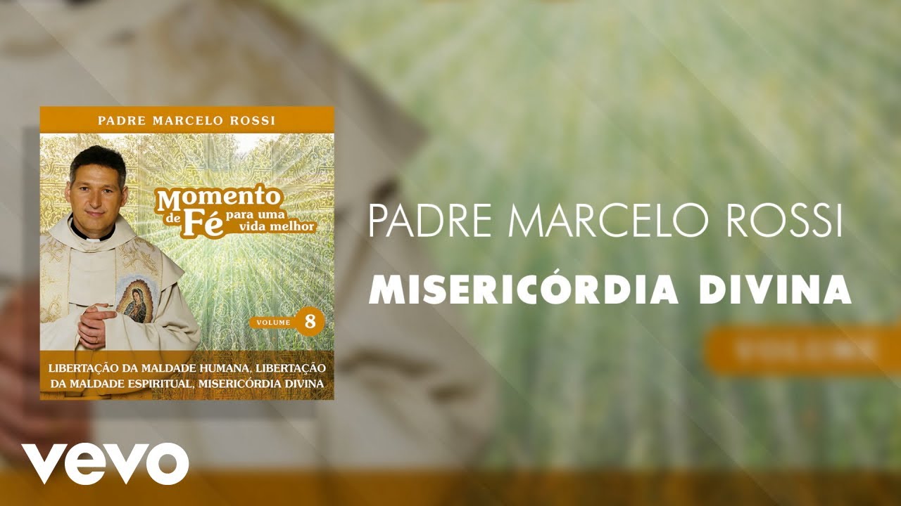 Padre Marcelo Rossi - Misericórdia Divina (Áudio Oficial)