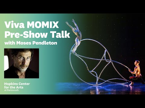 Public Talk with MOMIX Founder Moses Pendleton