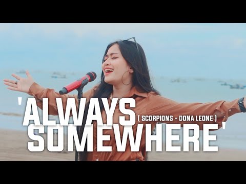 ALWAYS SOMEWHERE - DONA LEONE | Woww VIRAL Suara Menggelegar Lady Rocker Indonesia | SLOW ROCK