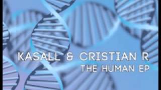 Kasall & Cristian R 'The Human'