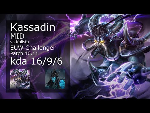 Kassadin vs Kalista Mid - EUW Challenger 16/9/6 Patch 10.11 Gameplay