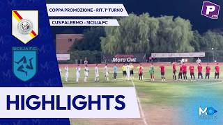 HIGHLIGHTS CUS Palermo - Sicilia FC