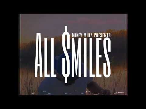 Mikey Mula - All Smiles (Music Video)