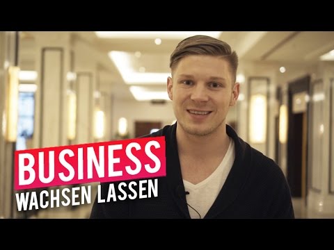 Wie du dein Business zum Wachsen bringst